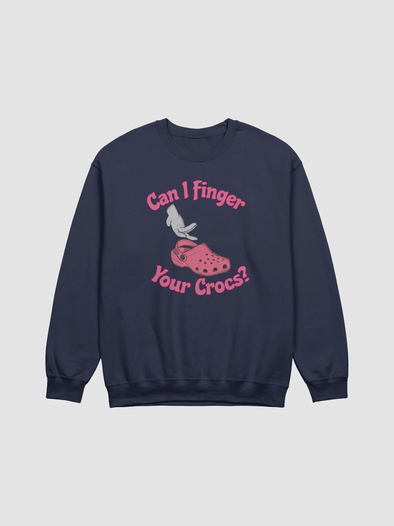 Finger Your Crocs Sweatshirt product image (25)
