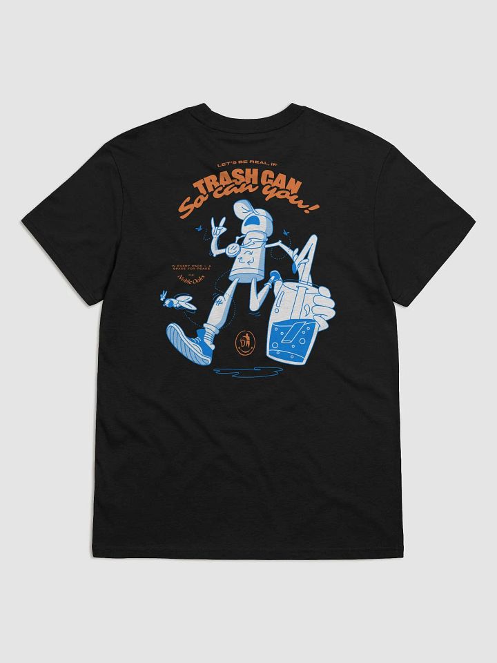 Trash Can, So Can You Tee (Black) product image (1)