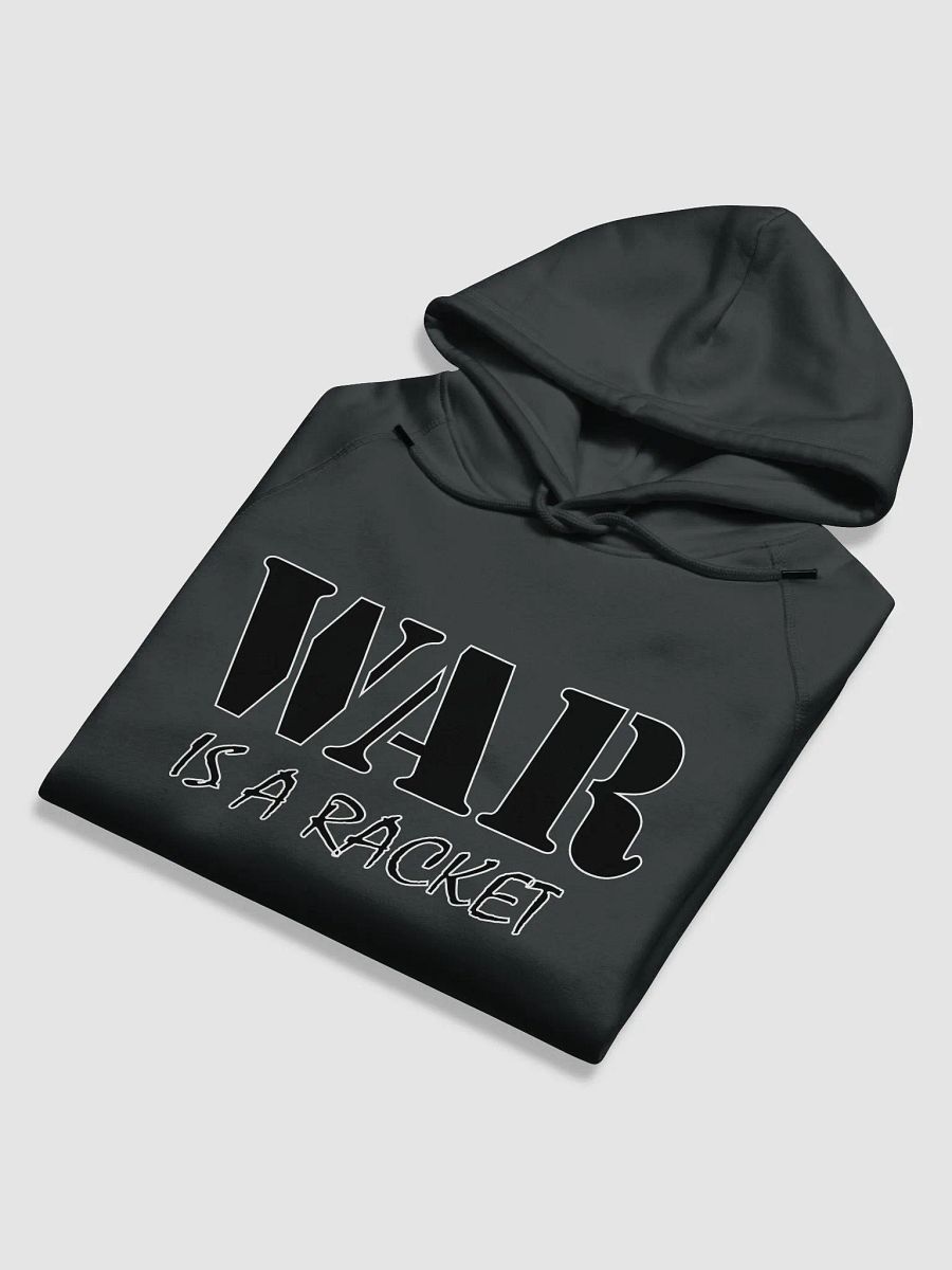 War Is A Racket - Stanley/Stella Eco Hoodie product image (5)
