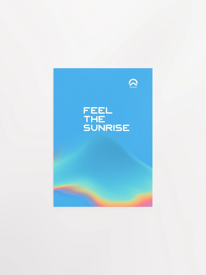 Onux - Gen1 - Poster - A | Feel the sunrise product image (1)