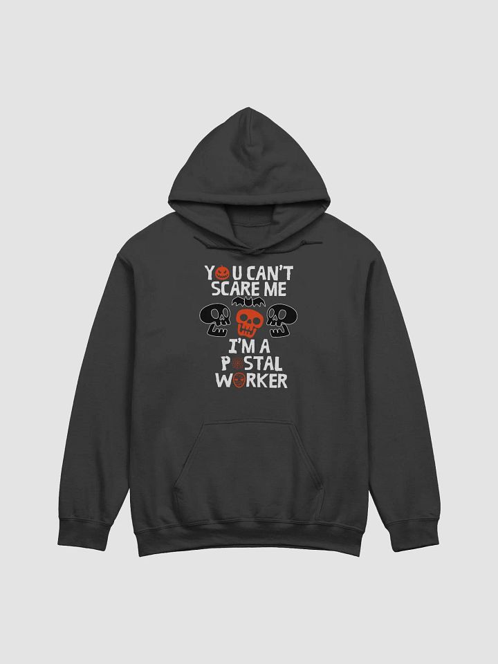You can't scare me hoodie postal worker halloween product image (2)