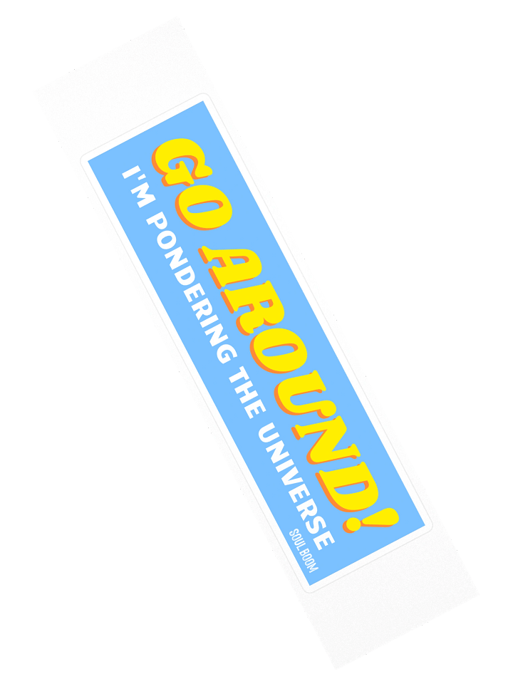 Pondering The Universe - Bumper Sticker product image (2)