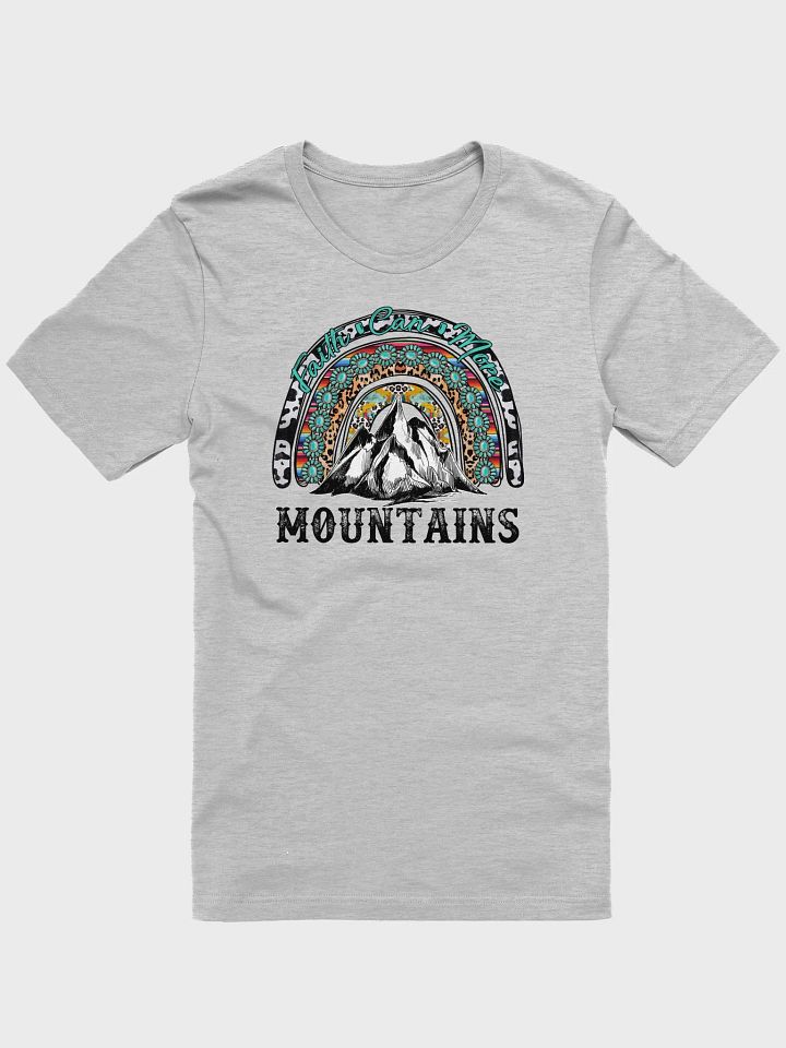 Faith Can Move Mountains - Adult T-Shirt product image (2)