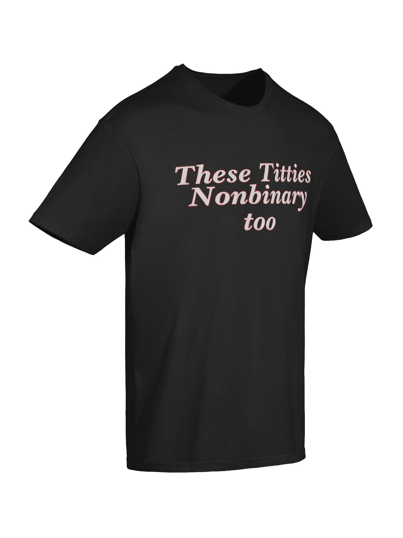 These Titties Nonbinary Too T-Shirt product image (7)