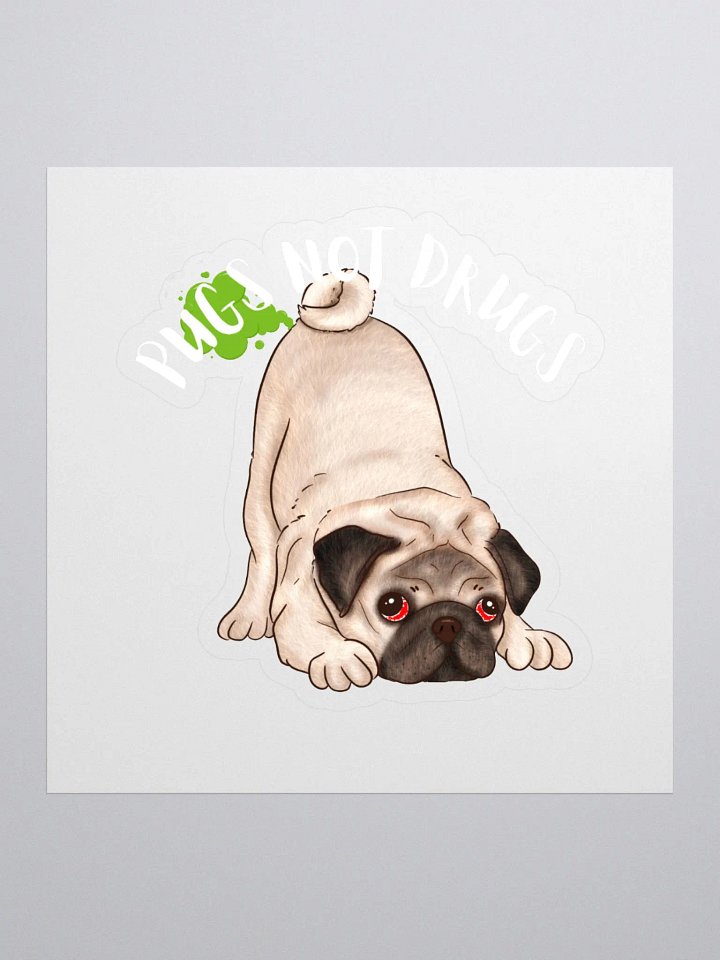 Dog Lover Sticker Pugs Drug Free Funny sticker Educational Perfect Gift For Pug Mom Stick On For Pet Owner Animal Lover Unisex Decal product image (1)