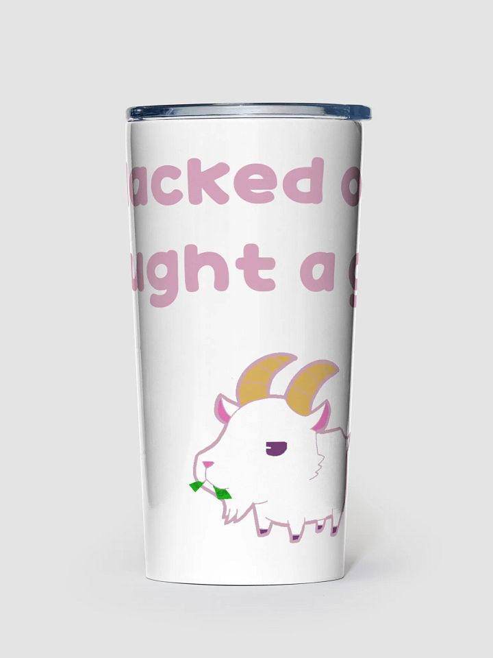 I blacked out & bought a goat (Pink Font) Tumbler product image (1)