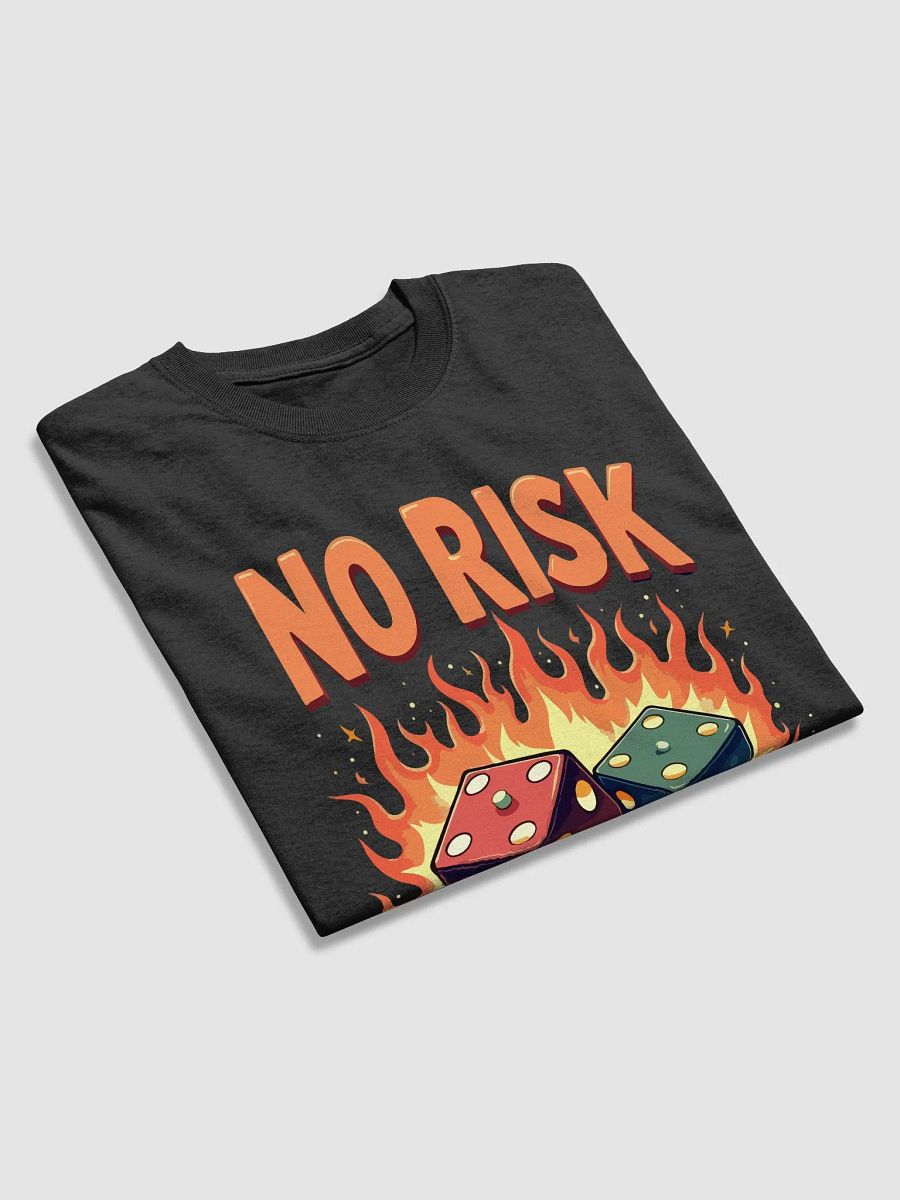 No Risk No Reward Dice T-Shirt product image (2)