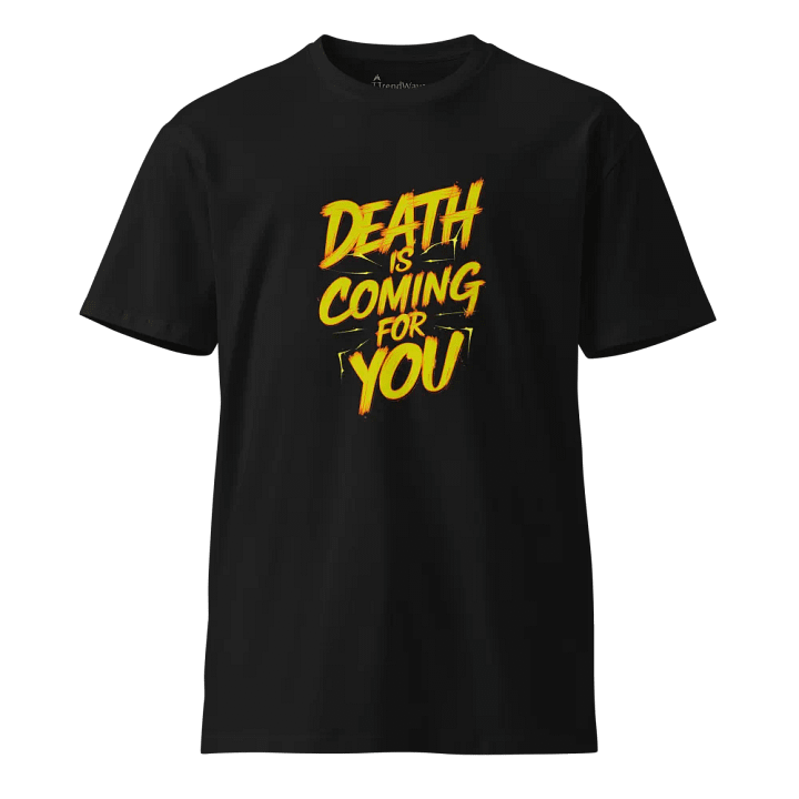 Urban Eerie Fusion: Death is Coming for You AS Colour Unisex Premium T-Shirt product image (1)