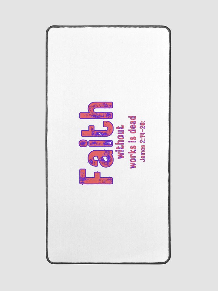 Faith Without Works Desk Mat product image (2)