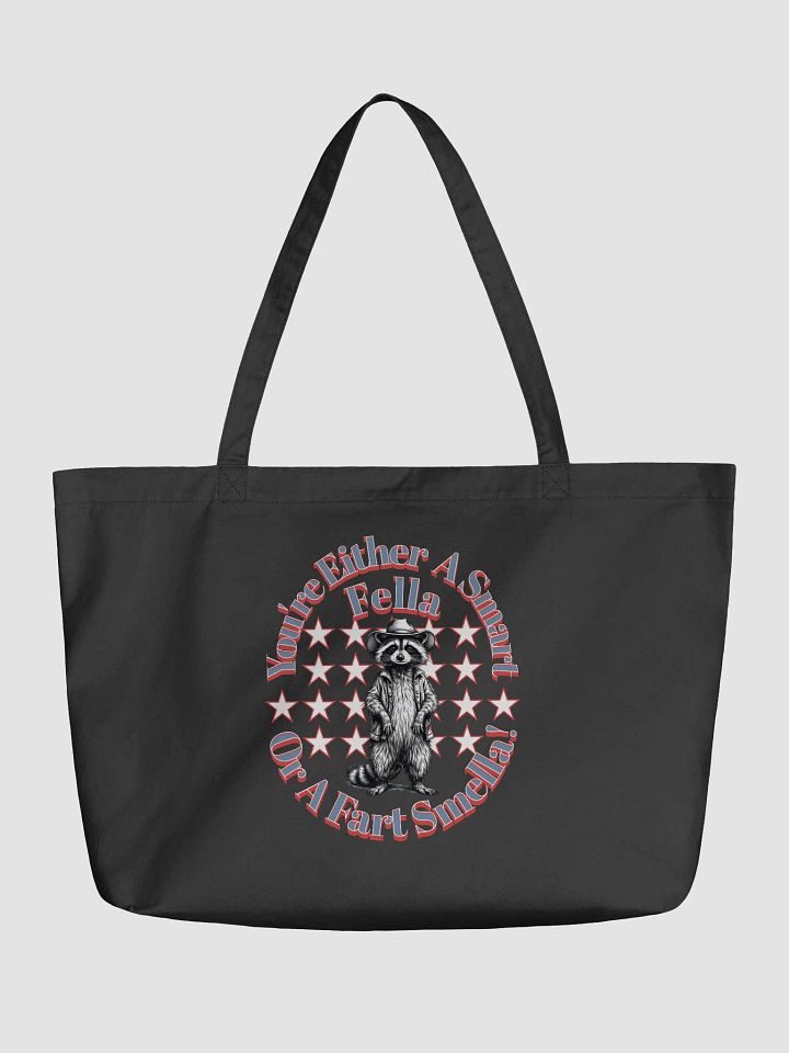 Youre Either A Smart Fella Or A Fart Smella Raccoon Wild West Eco Tote product image (2)