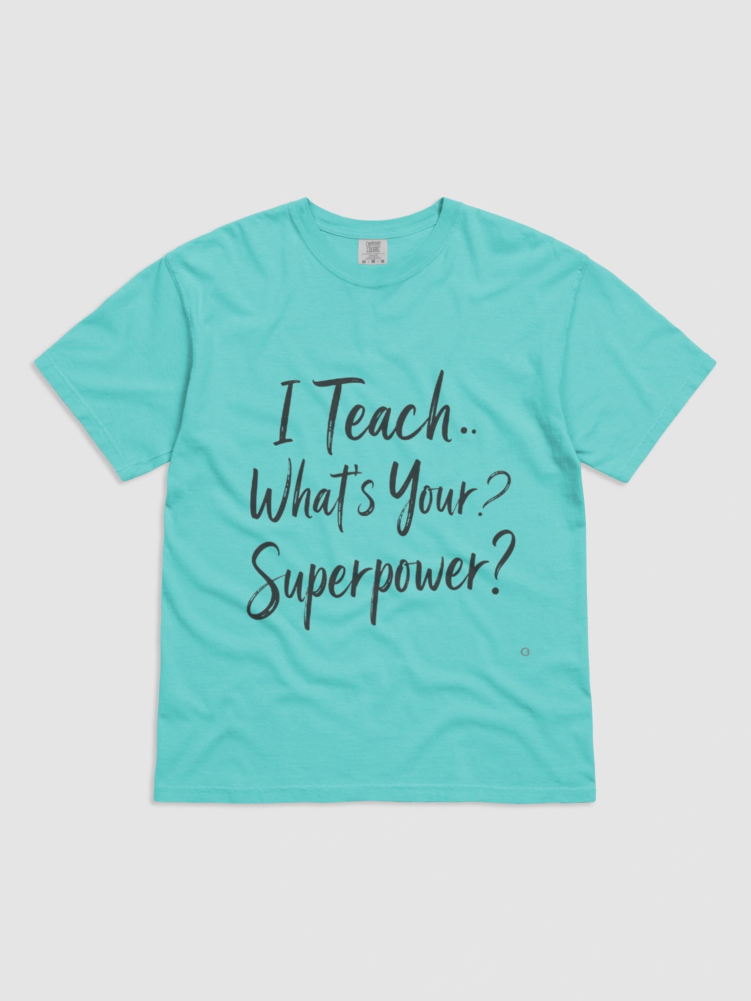 I Teach – What’s Your Superpower? Teacher Appreciation Design product image (4)