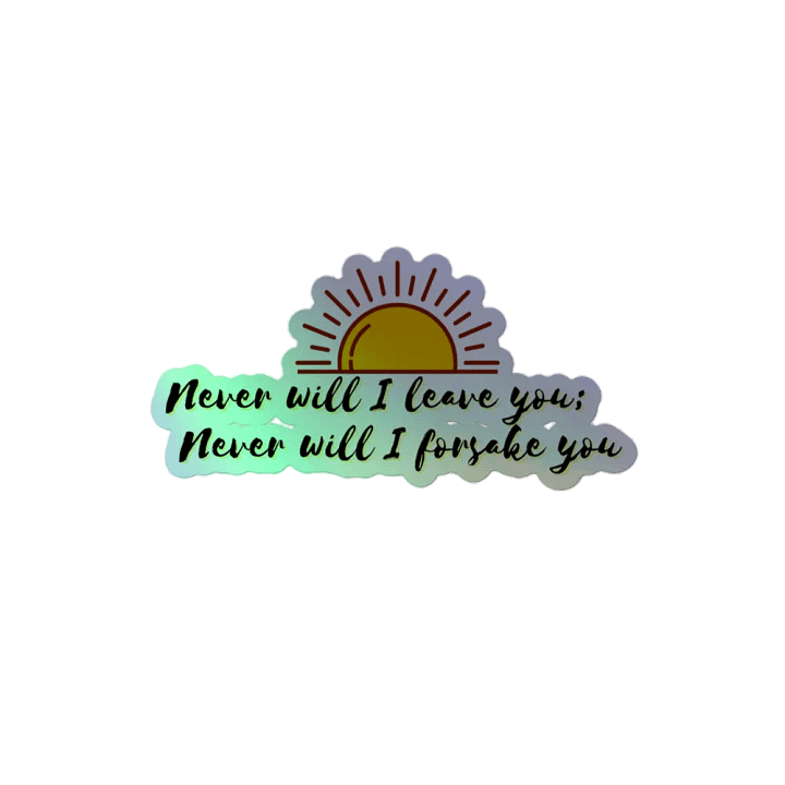 Never will I leave you foil sticker product image (2)