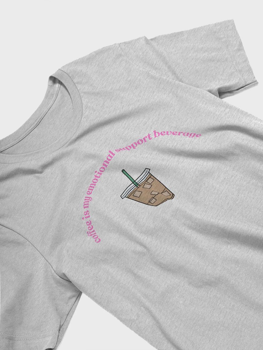 Iced Coffee= Emotional Support T-Shirt (pink) product image (22)