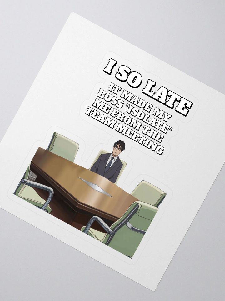 I So Late - Funny Wordplay Sticker product image (2)