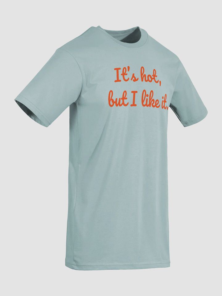 It’s Hot, But I Like It – Tropical Humor product image (13)