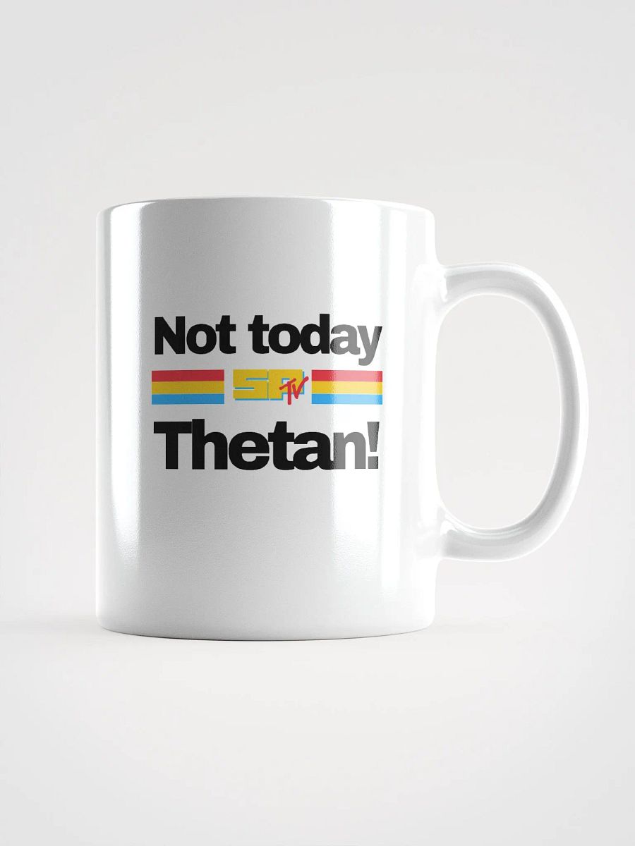 Not Today! SPTV & Crew White Mug product image (1)