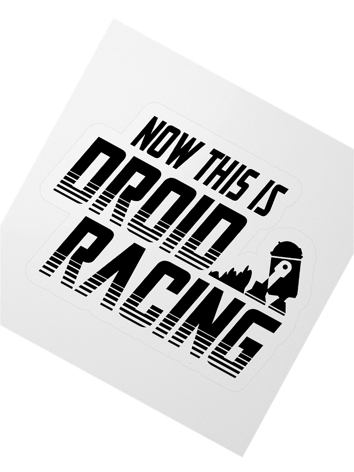 Now THIS is Droid Racing Sticker product image (5)