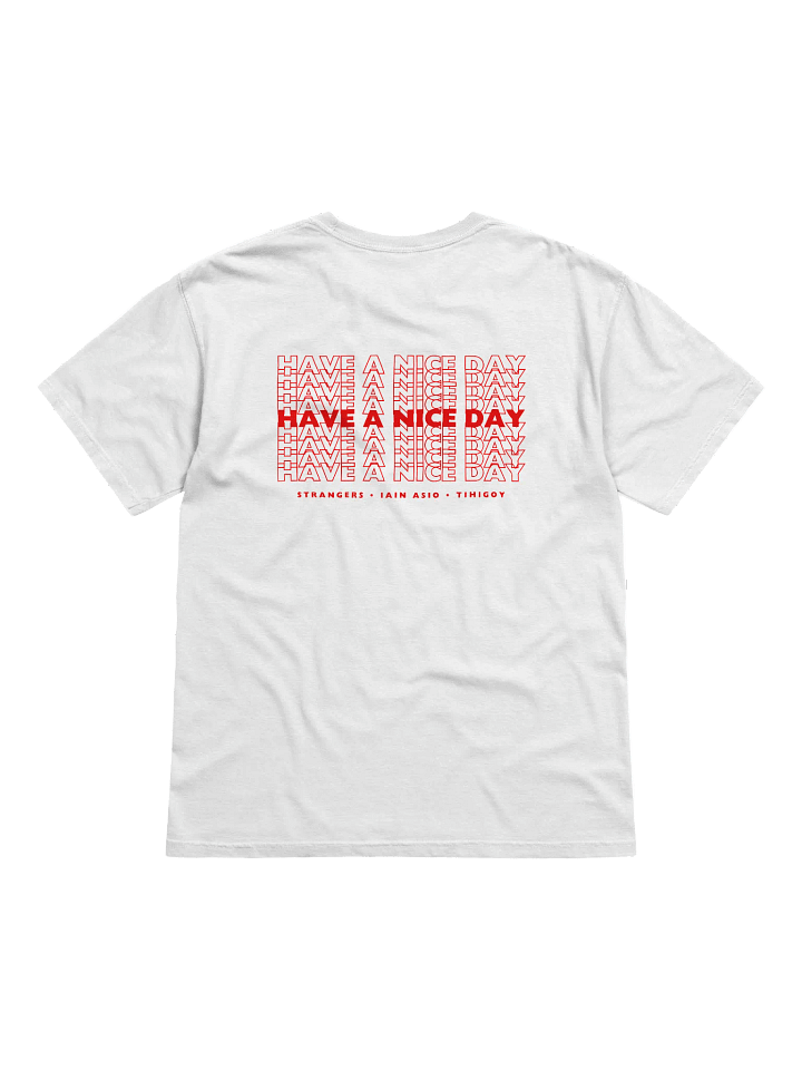 Have A Nice Day Plastic Bag T-Shirt product image (2)