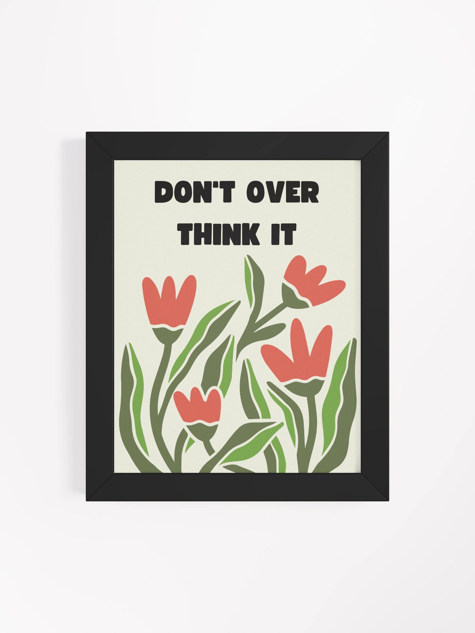 Don’t Overthink It Framed Poster product image (4)