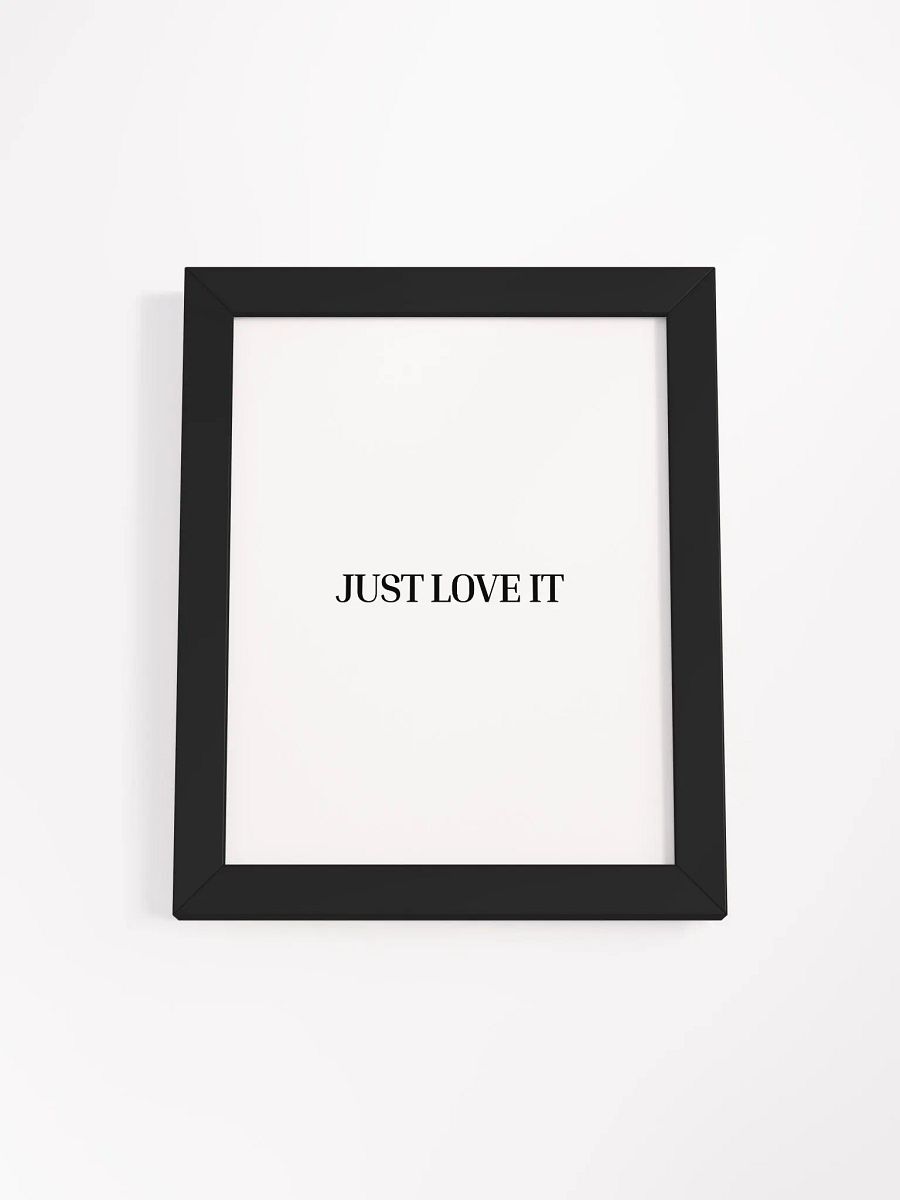 Just Love It Poster product image (3)