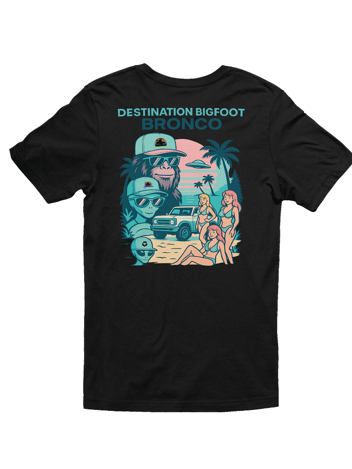 Destination Bigfoot Bronco Best Friends T-Shirt (Multiple Colors Available) product image (20)