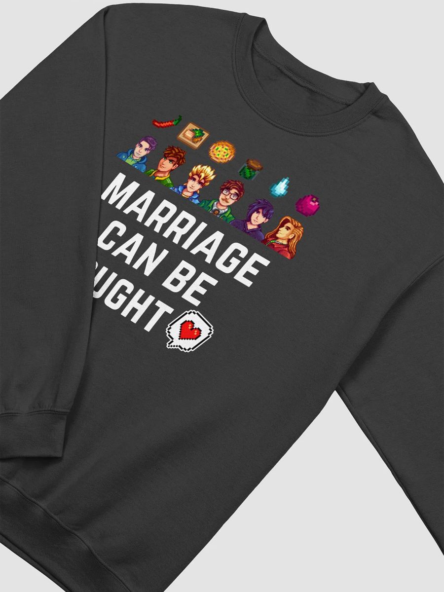 Marriage Can Be Bought Bachelors Crewneck product image (24)