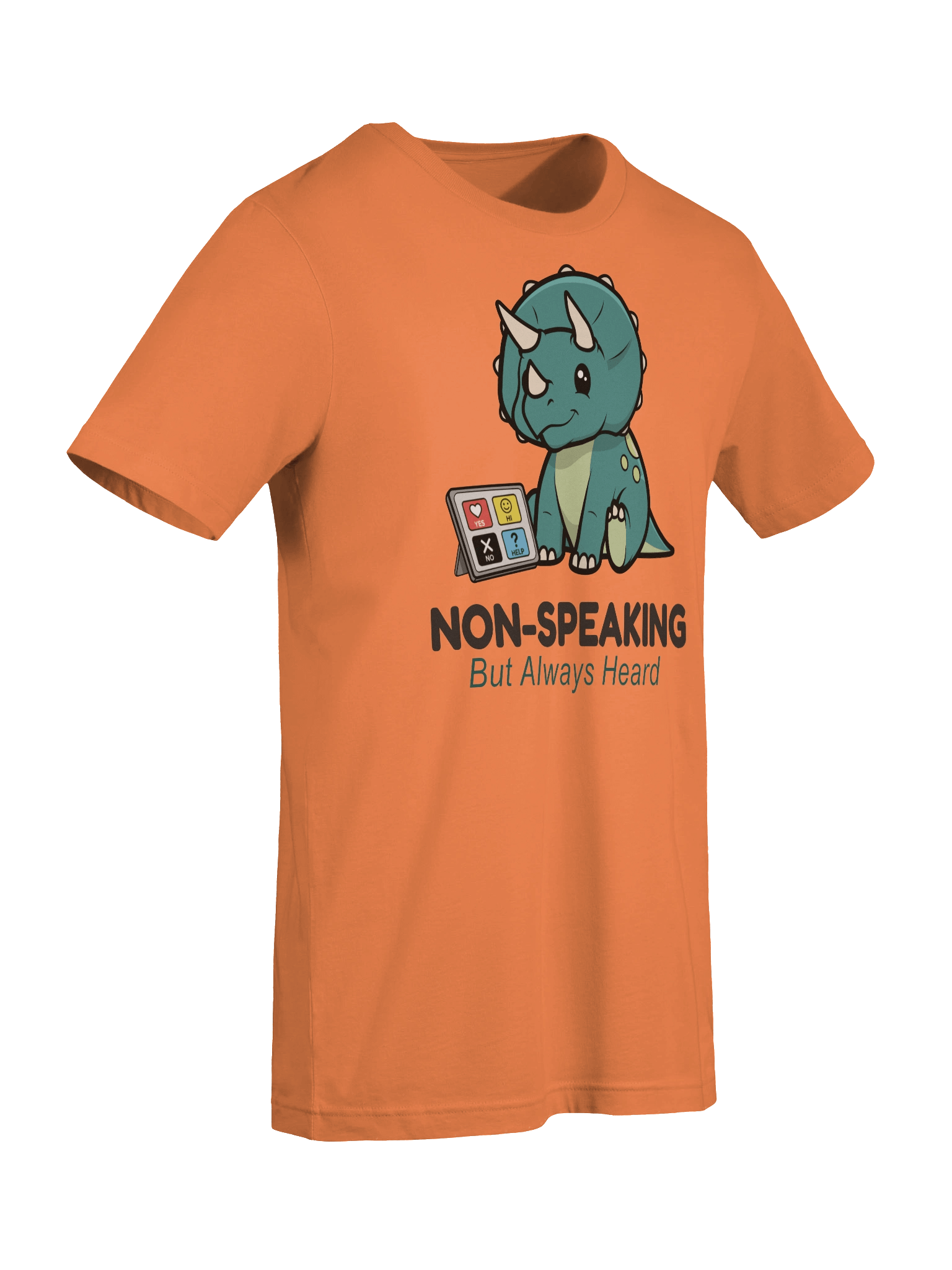Non-Speaking, But Always Heard - Tee product image (85)