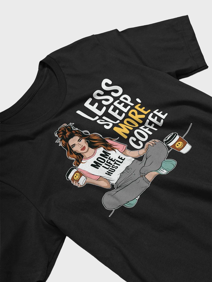 Mom Life Hustle Coffee T-Shirt product image (22)