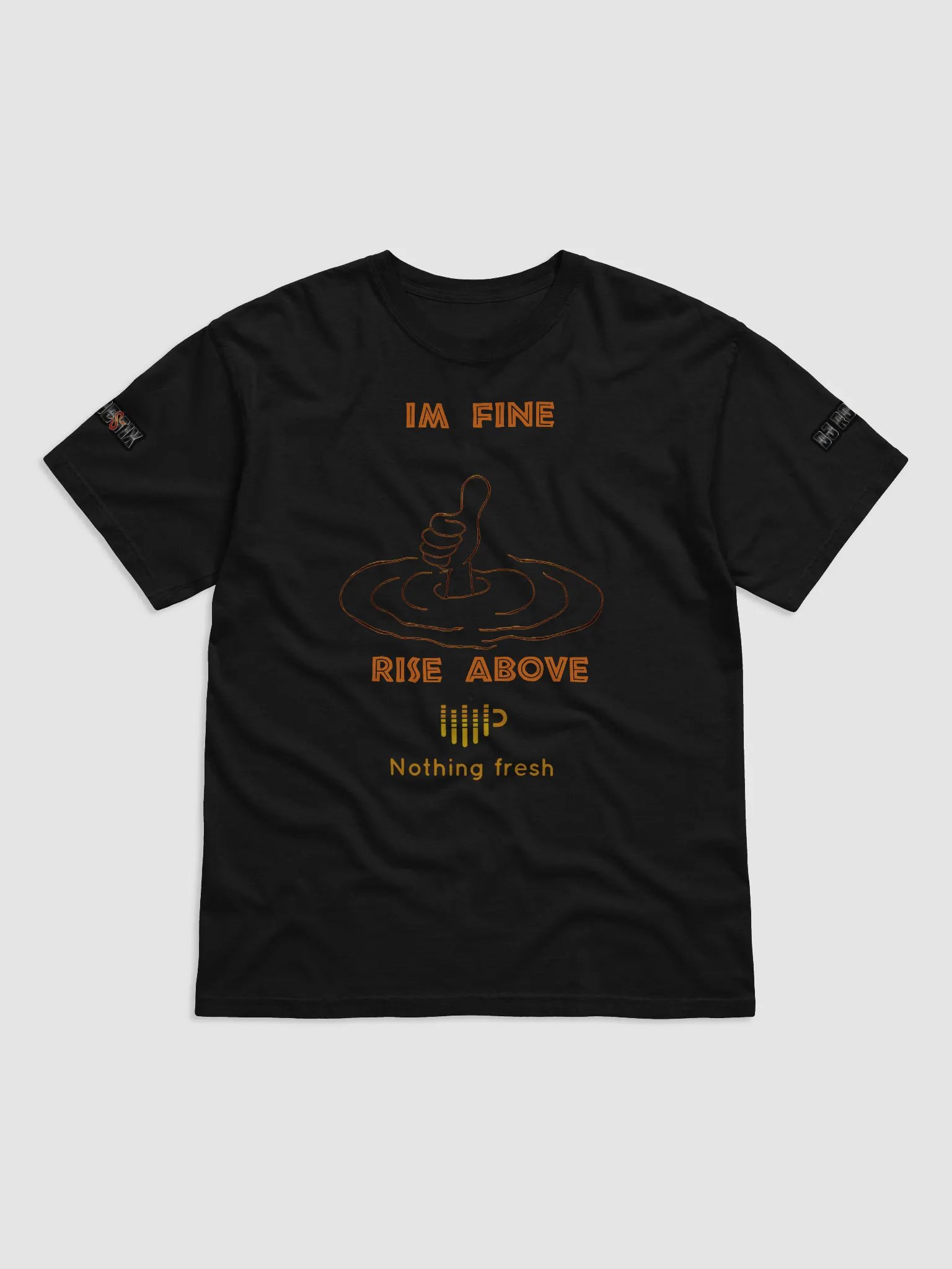 I'M FINE RISE ABOVE T SHIRT product image (1)