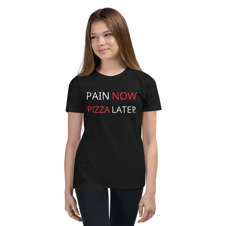 Pain Now, Pizza Later Youth T-Shirt product image (2)