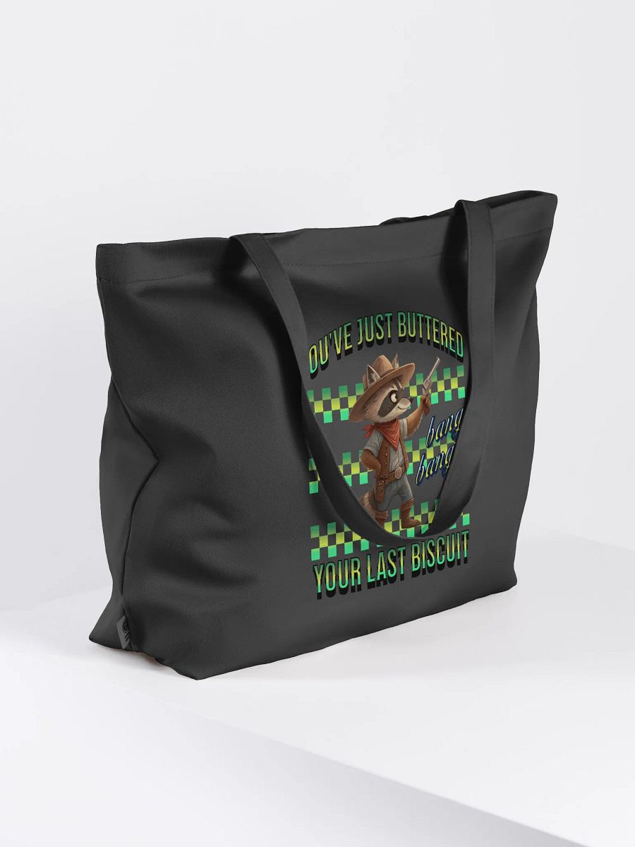 Youve Just Buttered Your Last Biscuit Raccoon Organic Tote product image (1)