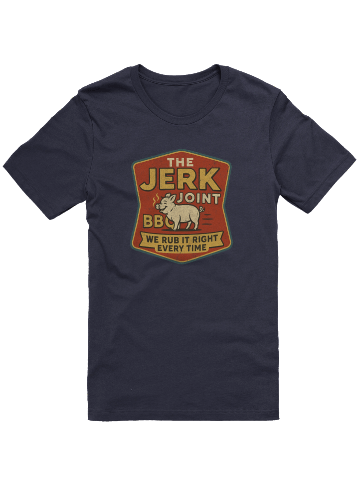 The Jerk Joint BBQ T-Shirt – Funny Retro BBQ Parody Shirt We Rub It Right Every Time product image (1)