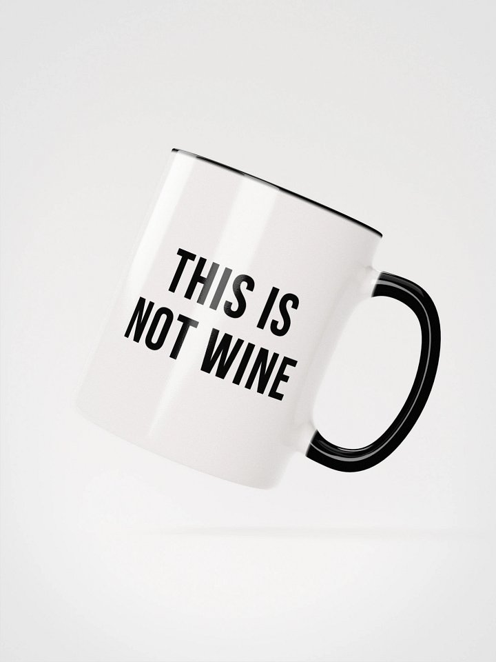 'This Is Not Wine / This Is Not Coffee' Ceramic Mug product image (2)
