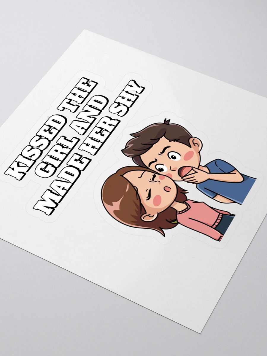 Kissed The Girl And Made Her Shy - Nursery Rhythm Parody Sticker product image (3)