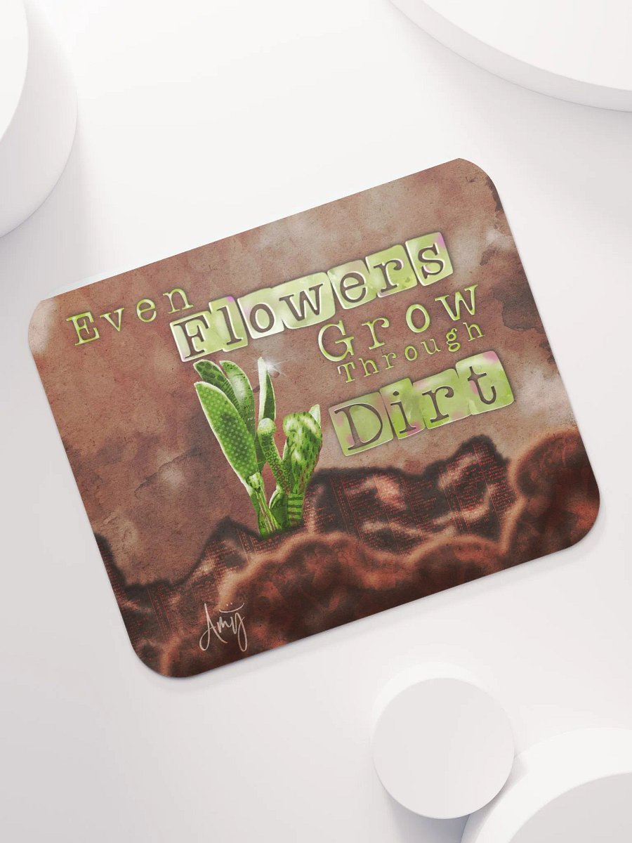 Grow Through Dirt Mousepad product image (7)