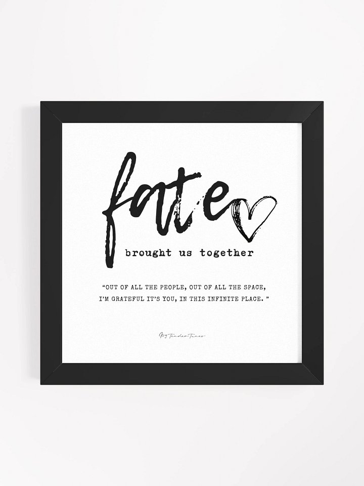 FATE BROUGHT US TOGETHER - Minimalist Original Lyric Poster with Black Square Frame product image (1)