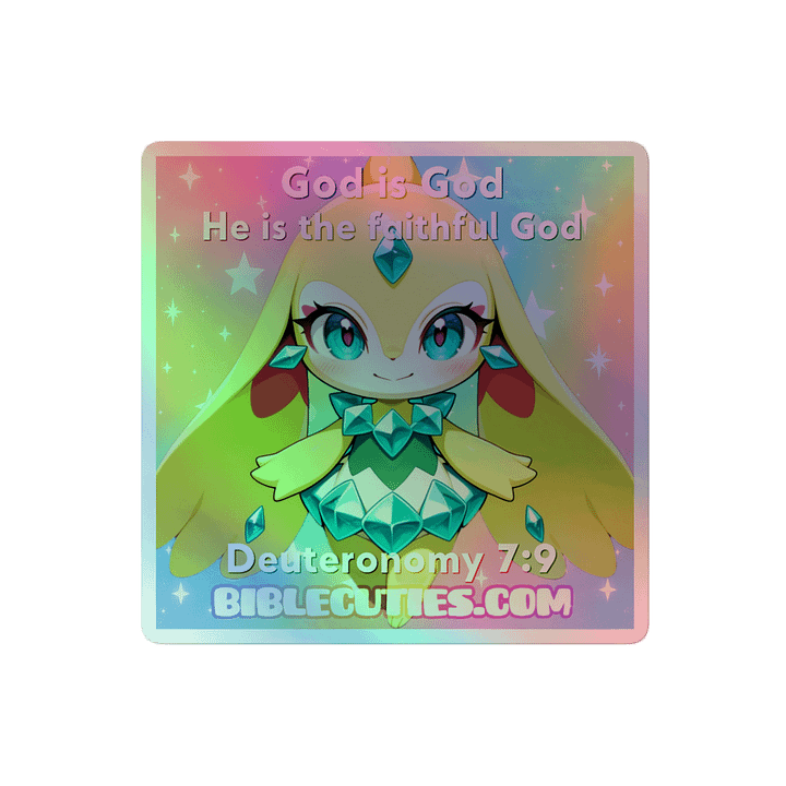 Bible Cuties Virginia - God is God, he is the faithful God - Deuteronomy 7:9 Holographic Sticker product image (2)