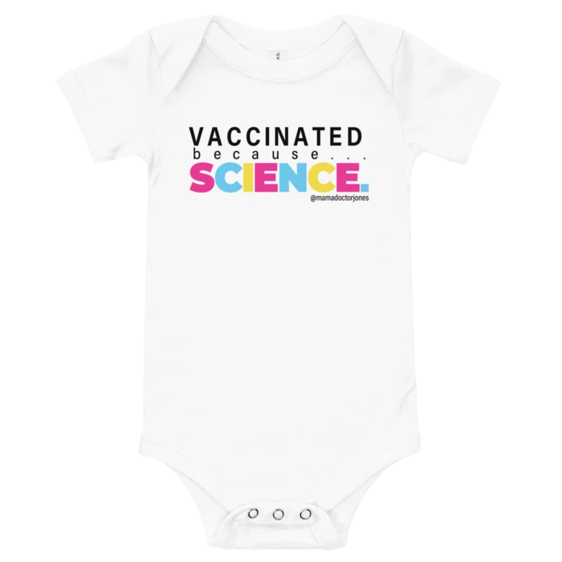 Vaccinated Because Science Baby Onesie - White product image (1)