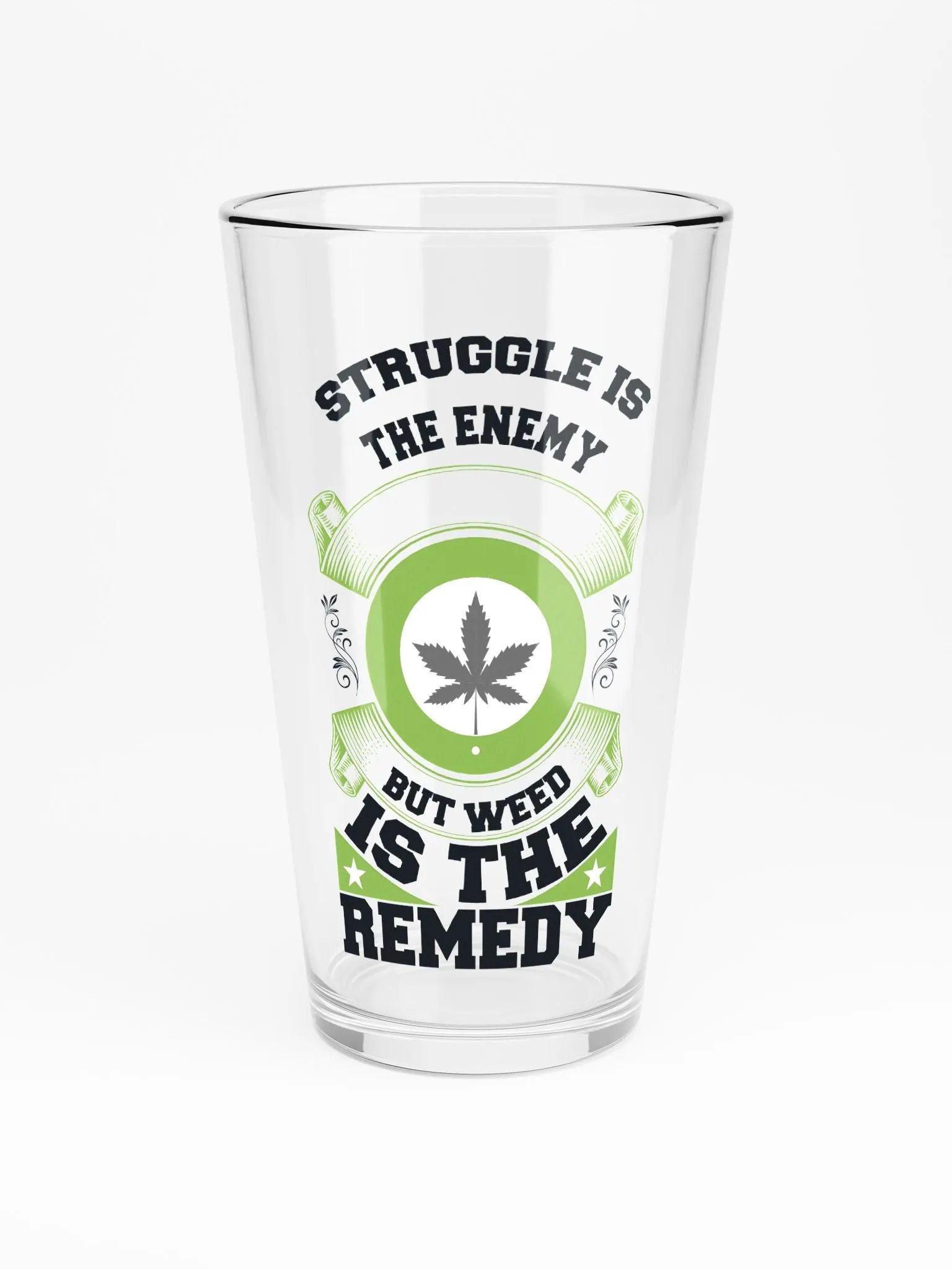 Struggle is the Enemy, but Weed is the Remedy - Shaker Pint Glass product image (3)