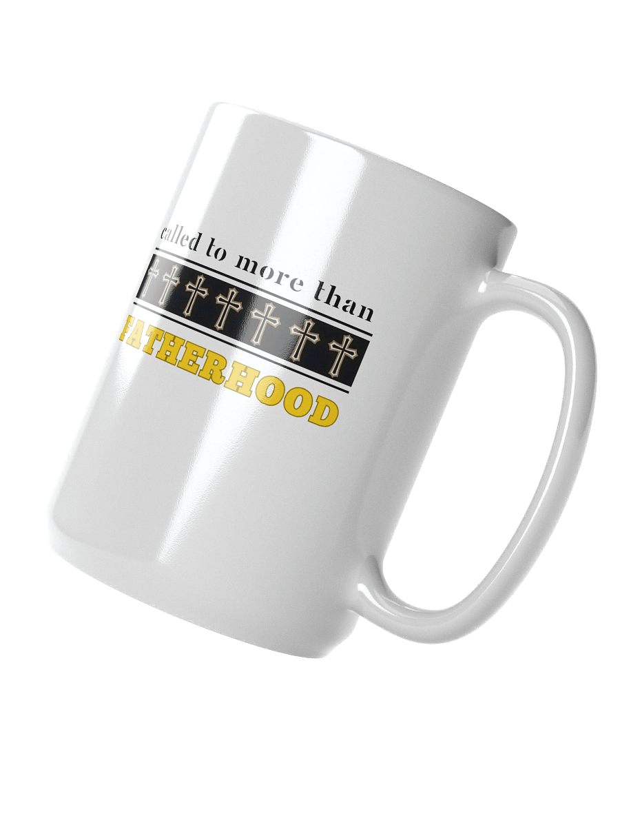 Called to More Than Fatherhood | Christian Dad White Gloss Ceramic Mug | Faith-Based Gift for Christian Dads product image (4)