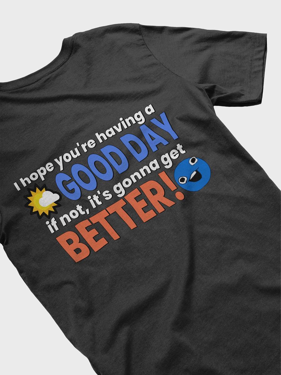 Good Day T-Shirt product image (32)