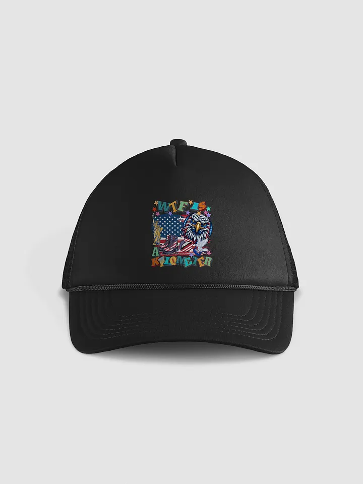 WTF Is A Kilometer Liberty & Laughs Foam Trucker Hat product image (1)