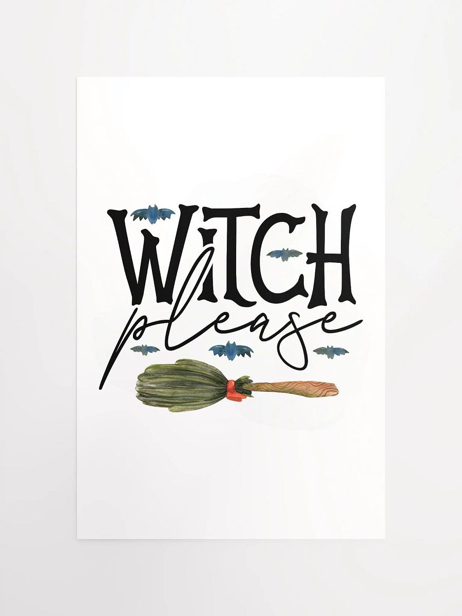 Witch Please POSTER - Witchy, Kitchen Witch, Magic Kitchen Gift product image (11)