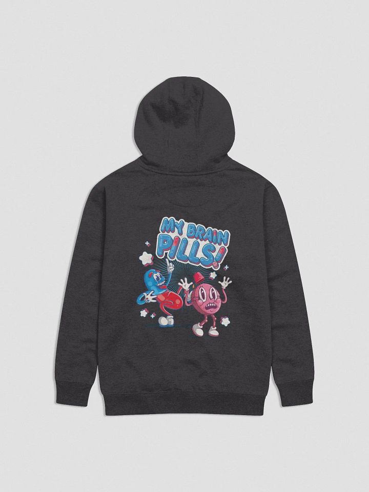 My Brain Pills! Hoodie product image (1)
