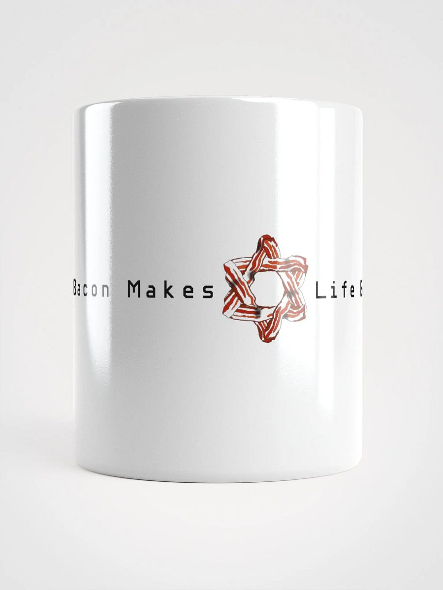 Life's Better With Bacon Coffee Mug product image (1)