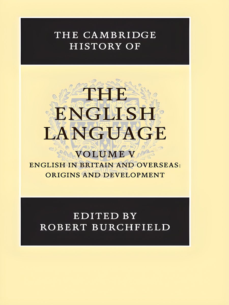 The Cambridge History of the English Language, Vol. 5: English in Britain and Overseas: Origins and Development (Volume 5) product image (1)