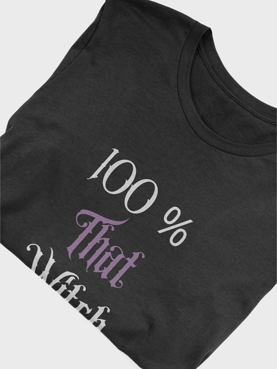 100 Percent That Witch Funny Halloween T-Shirt product image (5)