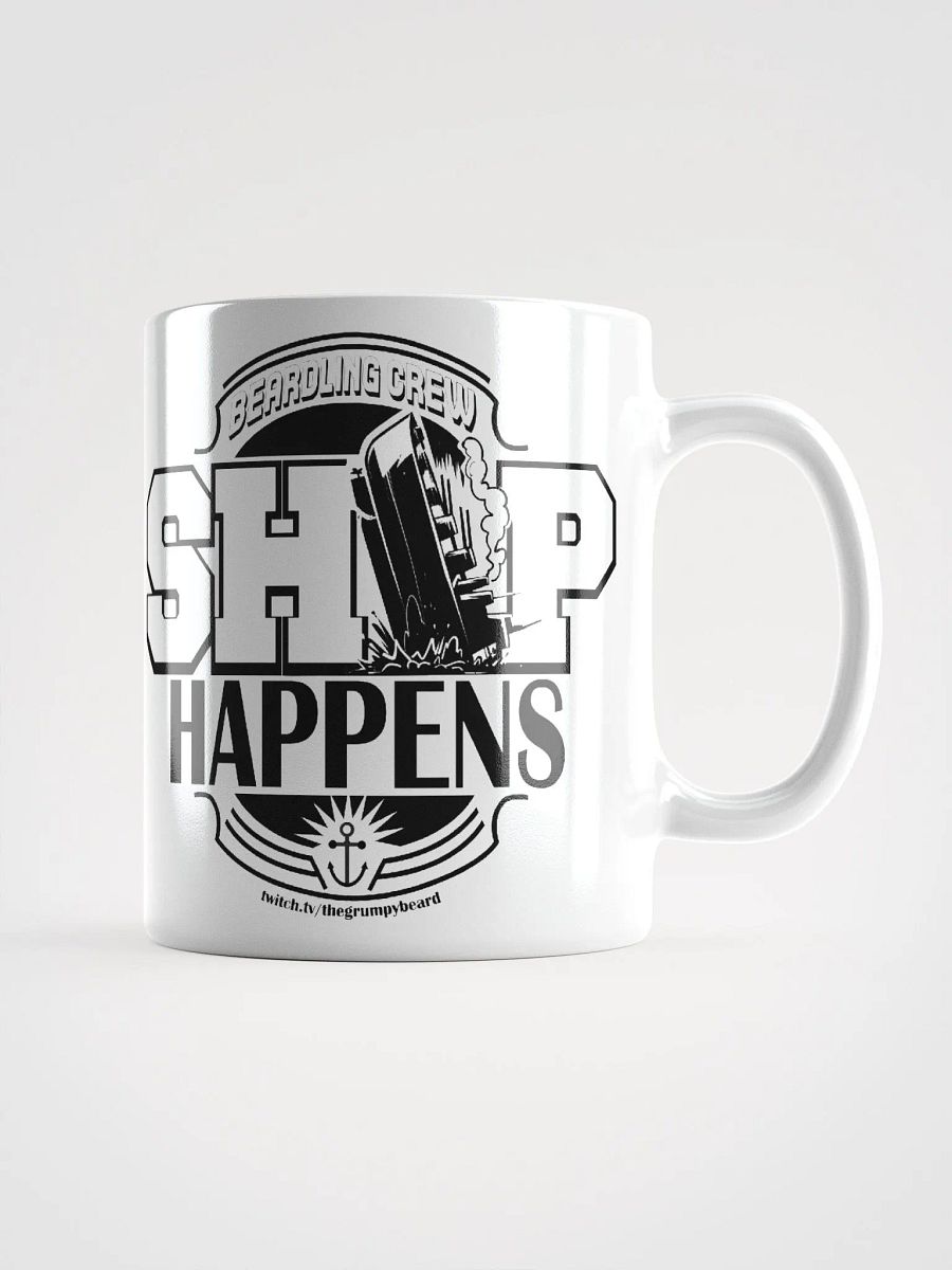 SHIP HAPPENS - White Glossy Mug product image (4)