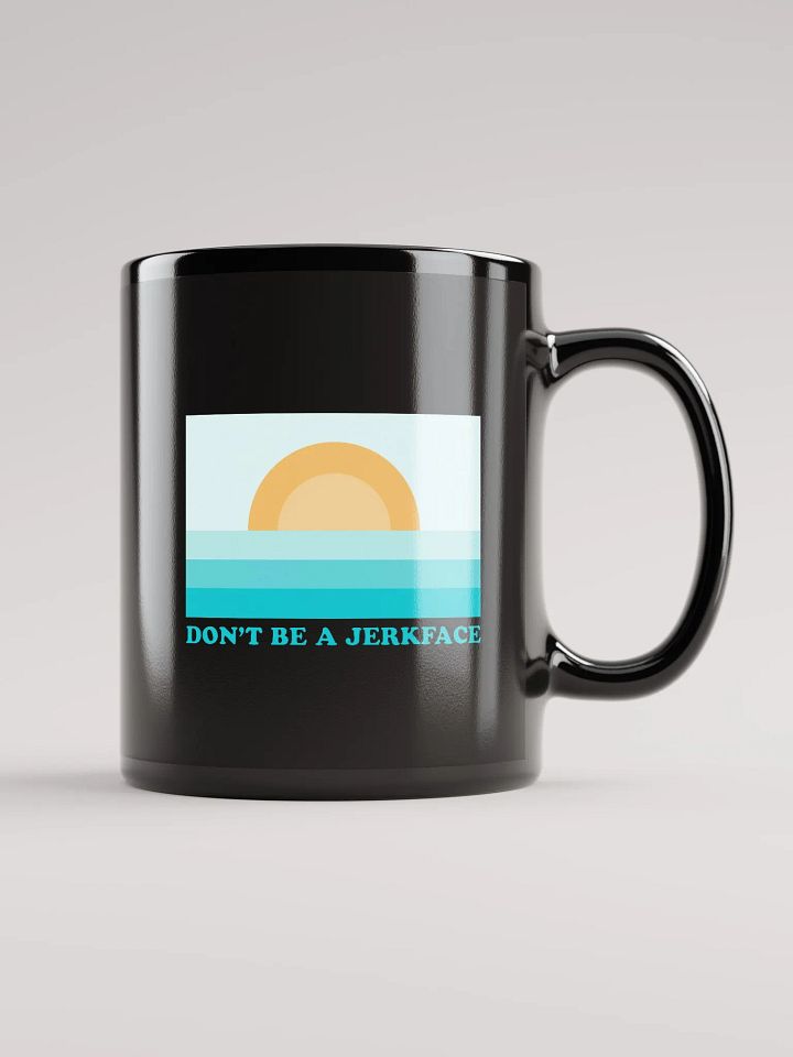 Don't Be A Jerkface - Black Mug product image (2)