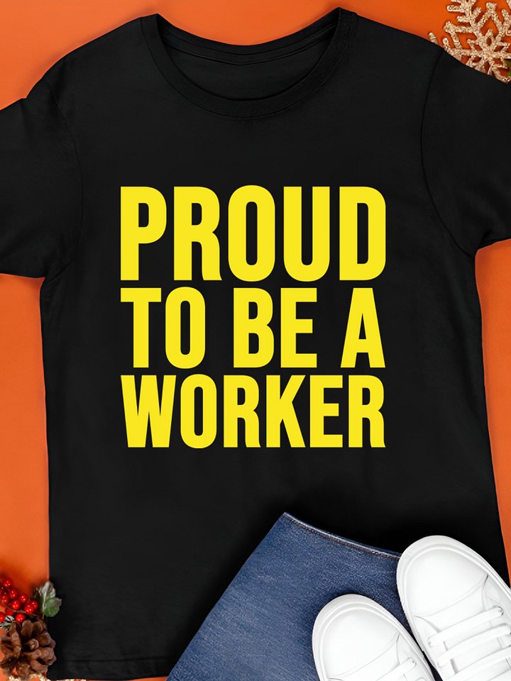 Proud to Be a Worker Labour Day 2025 T-Shirt product image (1)